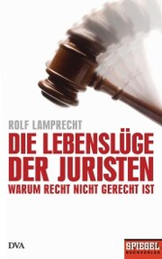Die Lebenslüge der Juristen - Cover