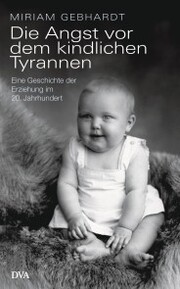Die Angst vor dem kindlichen Tyrannen - Cover