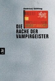 Supernatural Secret Agency - Die Rache der Vampirgeister - Cover