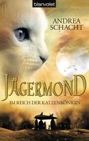 Jägermond 1 - Im Reich der Katzenkönigin