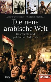 Die neue arabische Welt - Cover