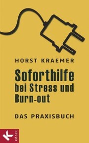 Soforthilfe bei Stress und Burn-out - Das Praxisbuch - Cover
