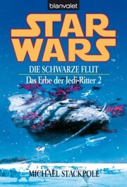 Star Wars. Das Erbe der Jedi-Ritter 2. Die schwarze Flut - - Cover