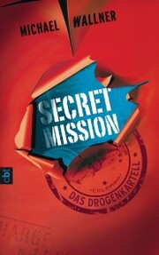 Secret Mission - Das Drogenkartell