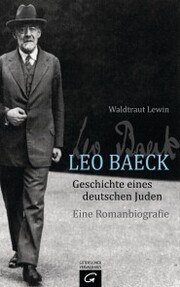 Leo Baeck - Geschichte eines deutschen Juden - Cover