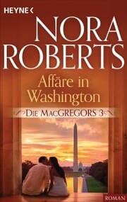 Die MacGregors 3. Affäre in Washington