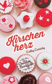 Die Chocolate Box Girls - Kirschenherz - Cover
