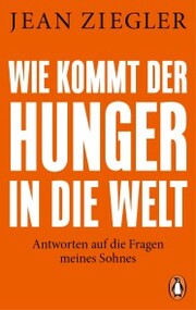 Wie kommt der Hunger in die Welt? - Cover