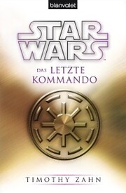 Star Wars¿ Das letzte Kommando