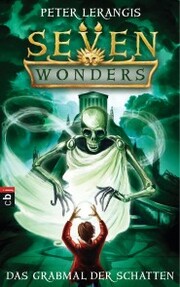 Seven Wonders - Das Grabmal der Schatten - Cover