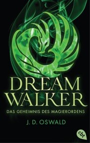 Dreamwalker - Das Geheimnis des Magierordens