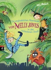 Die unglaublichen Abenteuer von Melly Jones in der verbotenen Stadt - Cover