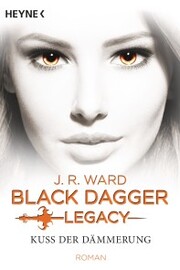 Kuss der Dämmerung - Black Dagger Legacy - Cover