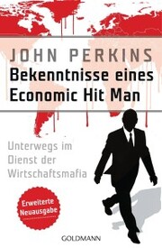 Bekenntnisse eines Economic Hit Man - erweiterte Neuausgabe - Cover