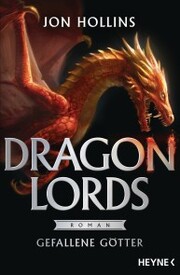 Dragon Lords - Gefallene Götter