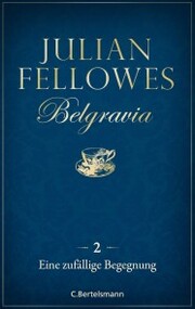 Belgravia (2) - Eine zufällige Begegnung - Cover