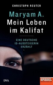 Maryam A.: Mein Leben im Kalifat - Cover