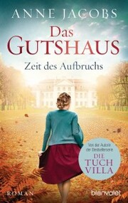 Das Gutshaus - Zeit des Aufbruchs - Cover