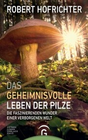 Das geheimnisvolle Leben der Pilze - Cover