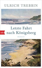 Letzte Fahrt nach Königsberg - Cover