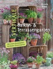 Der vertikale Balkon- & Terrassengarten - Cover