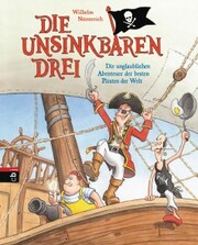 Die Unsinkbaren Drei - Die unglaublichen Abenteuer der besten Piraten der Welt - Cover