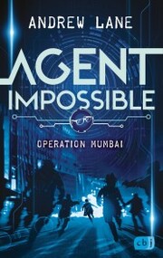 AGENT IMPOSSIBLE - Operation Mumbai