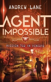 AGENT IMPOSSIBLE - Mission Tod in Venedig