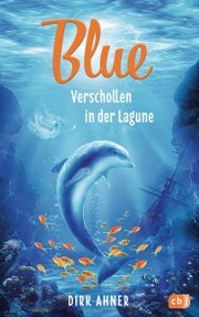 Blue - Verschollen in der Lagune - Cover
