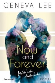 Now and Forever - Weil ich dich liebe - Cover