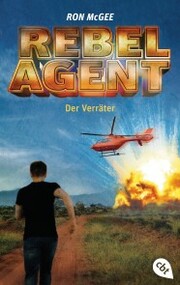 REBEL AGENT - Der Verräter - Cover