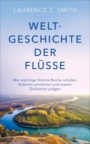 Weltgeschichte der Flüsse - Cover