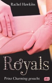 ROYALS - Prinz Charming gesucht