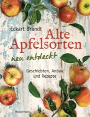 Alte Apfelsorten neu entdeckt - Eckart Brandts großes Apfelbuch - Cover