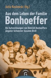 Aus dem Leben der Familie Bonhoeffer - Cover