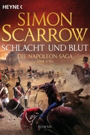 Schlacht und Blut - Die Napoleon-Saga 1