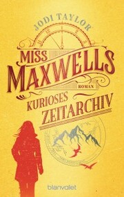 Miss Maxwells kurioses Zeitarchiv - Cover