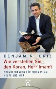 Wie verstehen Sie den Koran, Herr Imam? - Cover