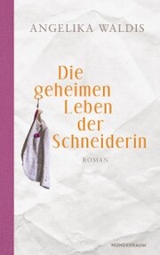 Die geheimen Leben der Schneiderin - Cover