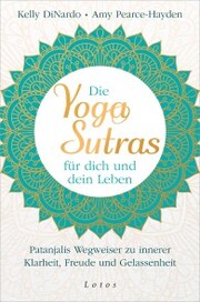 Die Yoga-Sutras für dich und dein Leben