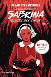 Chilling Adventures of Sabrina: Tochter des Chaos - Cover