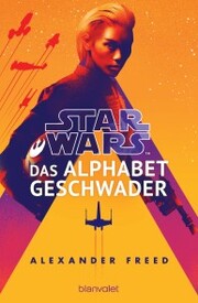 Star Wars¿ - Das Alphabet-Geschwader