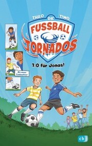 Die Fußball-Tornados - 1:0 für Jonas! - Cover