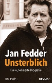 Jan Fedder - Unsterblich