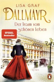 Dallmayr. Der Traum vom schönen Leben - Cover