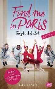Find me in Paris - Tanz durch die Zeit (Band 2) - Cover