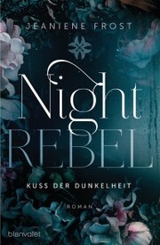 Night Rebel 1 - Kuss der Dunkelheit - Cover