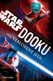 Star Wars¿ Dooku - Der verlorene Jedi