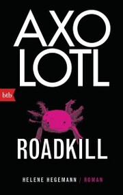 Axolotl Roadkill - Cover