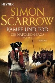 Kampf und Tod - Die Napoleon-Saga 1809 - 1815 - Cover